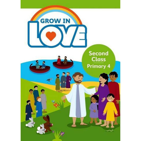 GROW IN LOVE 4 - 2ND CLASS