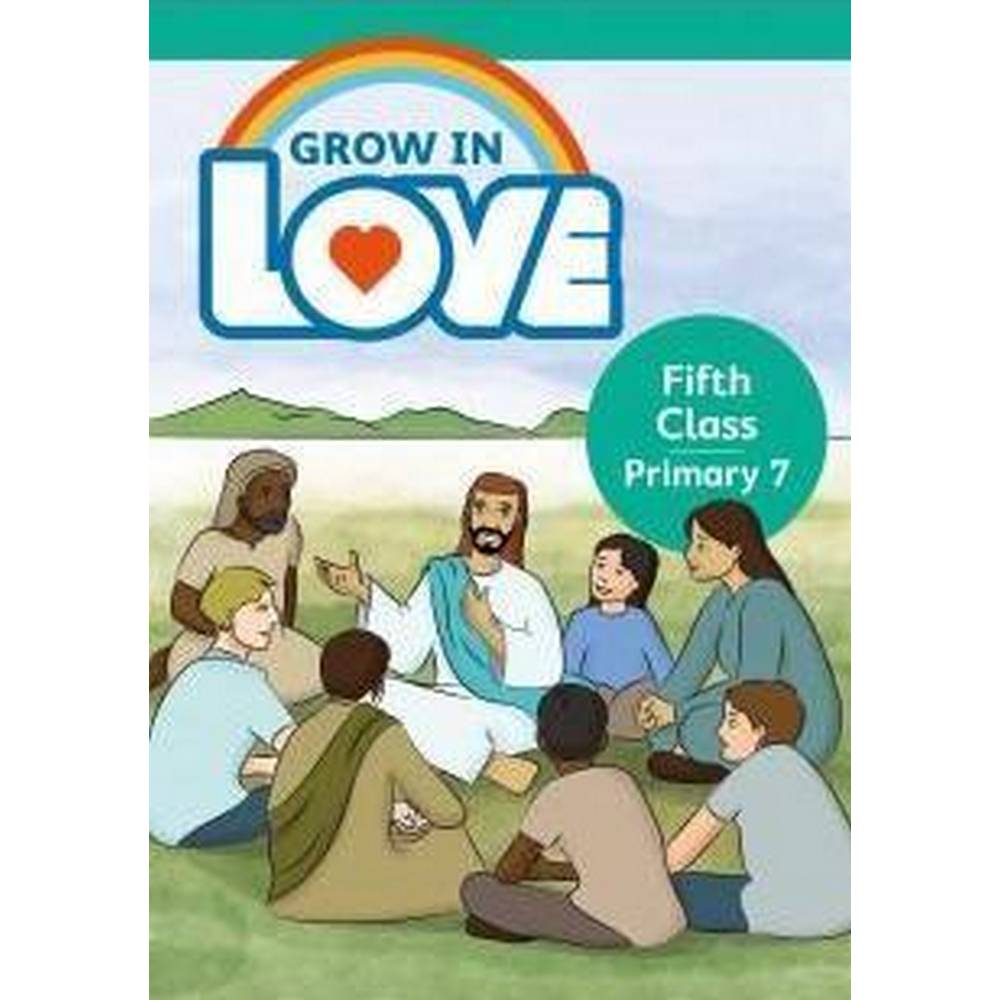 GROW IN LOVE 7 - 5TH CLASS
