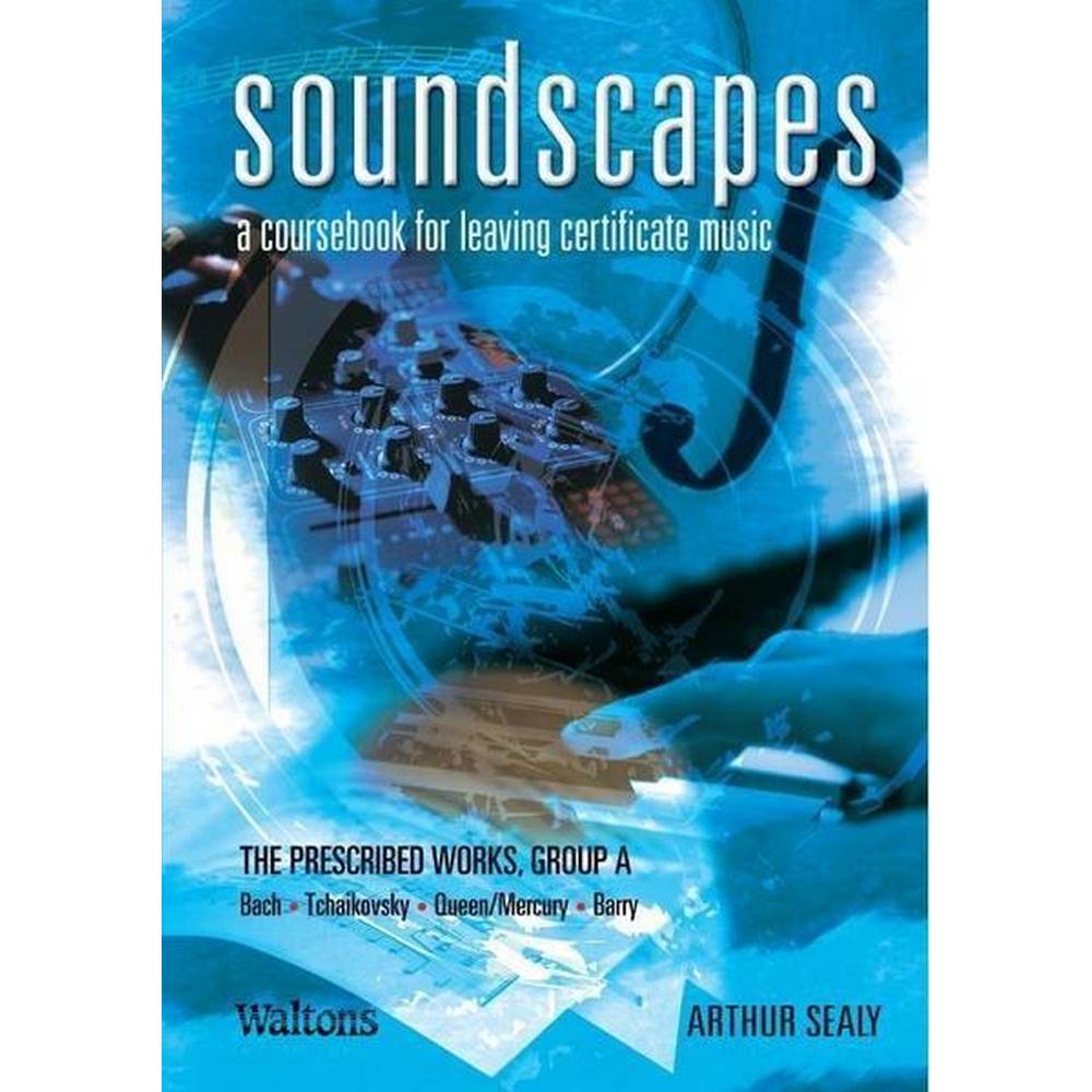 SOUNDSCAPES - THE PRESCRIBED WORKS GROUP A - VOL 1