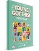 You’ve Got This! - Fifth Year