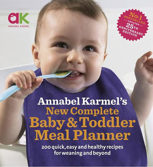 Annabel Karmels New Complete Baby And Toddler Meal Planner