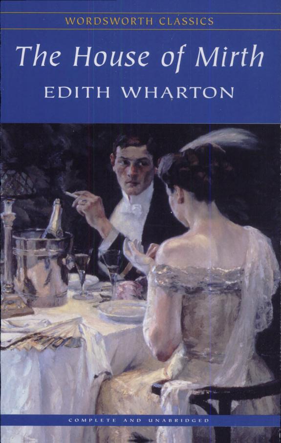 The House of Mirth (Wordsworth Classics) (Wordsworth Classics)