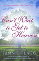 Can't Wait to Get to Heaven