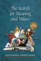 The Search for Meaning and Values - 2nd / New Edition