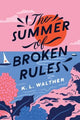 The Summer of Broken Rules: The Tiktok S