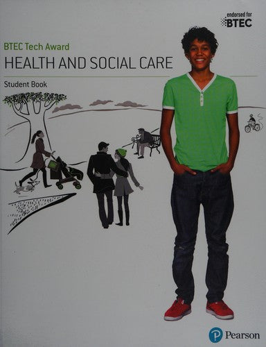 BTEC Tech Award Health and Social Care Student Book