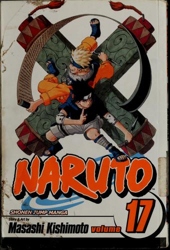 Naruto, Vol. 17: Itachi's Power: Volume 17