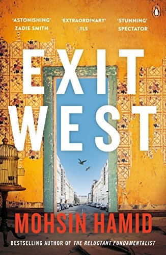 Exit West: SHORTLISTED for the Man Booker Prize 2017