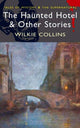 The Haunted Hotel and Other Stories