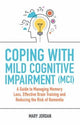Coping with Mild Cognitive Impairment