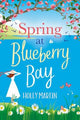 Spring at Blueberry Bay : An utterly per