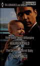 Have Baby, Need Billionaire and the Sarantos Secret Baby: An Anthology