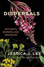 Dispersals: On Plants, Borders and Belonging