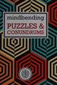 Mindbending Puzzles and Conundrums