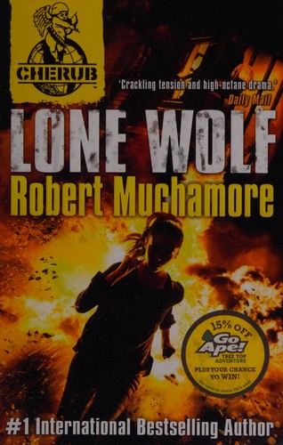 CHERUB: Lone Wolf: Book 16