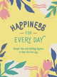 Happiness for Every Day: Simple Tips and