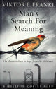 MANS SEARCH FOR MEANING P/B A