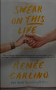 Swear on This Life: A Novel