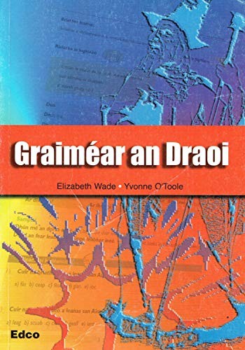 GRAIMEAR AN DRAOI (IRISH GRAMMAR BOOK)