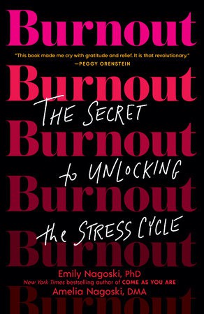 Burnout: Solve Your Stress Cycle