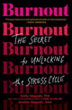 Burnout: Solve Your Stress Cycle