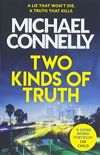 Two Kinds of Truth: A Harry Bosch Thriller