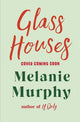 Glass Houses