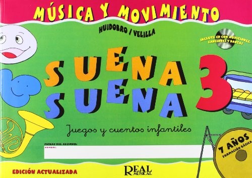 Suena Suena 3, Formacion Basica -Fichas del Alumno: Juegos y Cuentos Infantiles, Para 7 AnOS