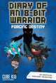 Diary of an 8-Bit Warrior: Forging Destiny: An Unofficial Minecraft Adventure: Volume 6