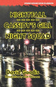 Nightfall / Cassidy's Girl / Night Squad