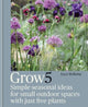 Grow 5: Simple seasonal ideas for small outdoor spaces with just five plants