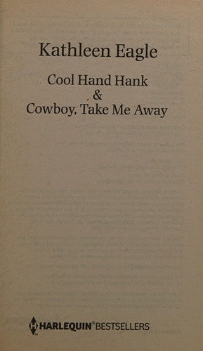 Cool Hand Hank & Cowboy, Take Me Away: An Anthology