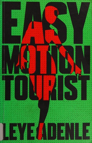 Easy Motion Tourist: An Amaka Series