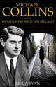 Michael Collins and the Women who spied