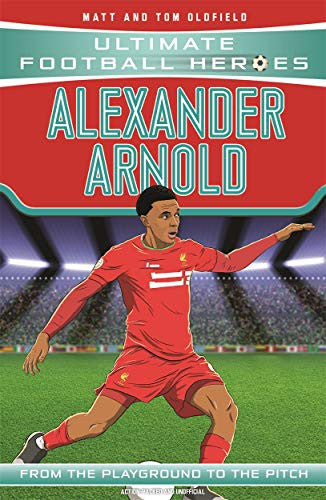 Ultimate Football Heroes: Alexander-Arnold (Super Stoppers 4): Collect them all!
