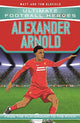 Ultimate Football Heroes: Alexander-Arnold (Super Stoppers 4): Collect them all!