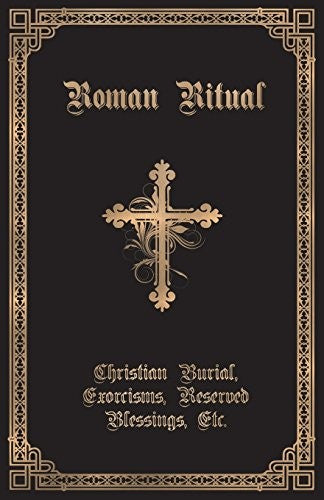 The Roman Ritual : Volume II