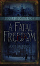 A Fatal Freedom: An Ursula Grandison Mystery 2