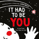 It Had to Be You: A High Contrast Book For Newborns
