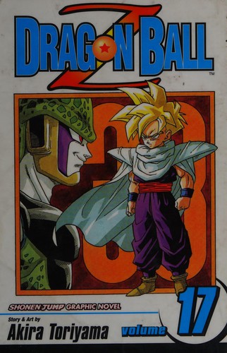 Dragon Ball Z, Vol. 17: The Cell Game: Volume 17