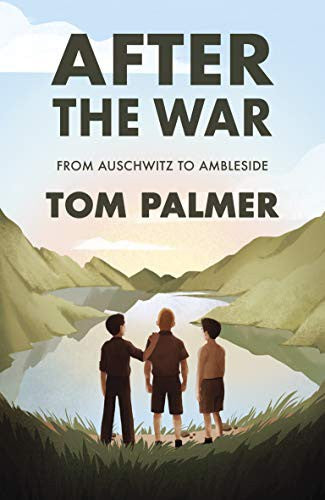 After The War From Auschwitz To Amblesid