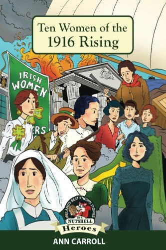 Ten Women of 1916 Rising
