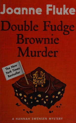 Double Fudge Brownie Murder (Hannah Swensen Mysteries, Book 18): A captivatingly cosy murder mystery