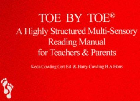Toe by Toe: A Highly Structured Multi-sensory Reading Manual for Teachers and Parents
