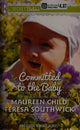 Committed to the Baby: An Anthology