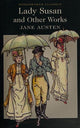 Lady Susan and Other Works