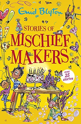 Stories of Mischief Makers: Over 25 stor