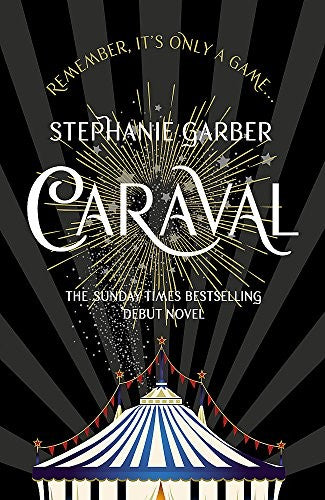 Caraval : the mesmerising and magical fa