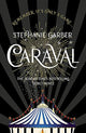 Caraval : the mesmerising and magical fa