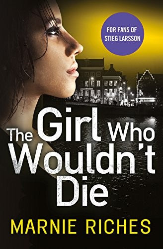 The Girl Who Wouldn't Die (George McKenzie, Book 1)
